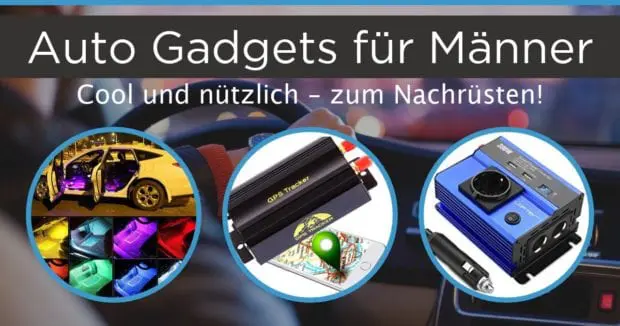 Auto Gadgets für Männer