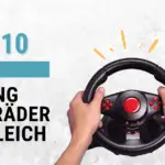 TOP 10 Gaming Lenkräder