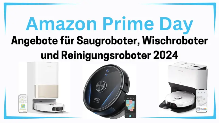 Amazon Prime Day 2024 Reinigungsroboter